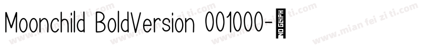 Moonchild BoldVersion 001000字体转换